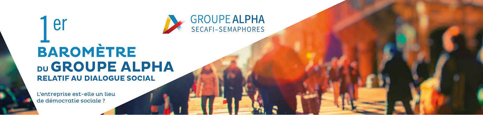 Pleins Feux sur le 1er Baromètre Groupe ALPHA