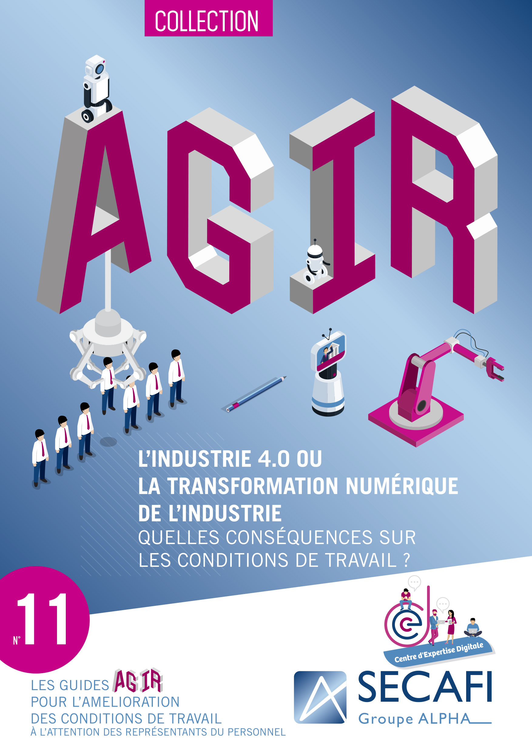 SECAFI publie le 11ème Guide de sa collection AGIR pour l'amélioration des conditions de travail.