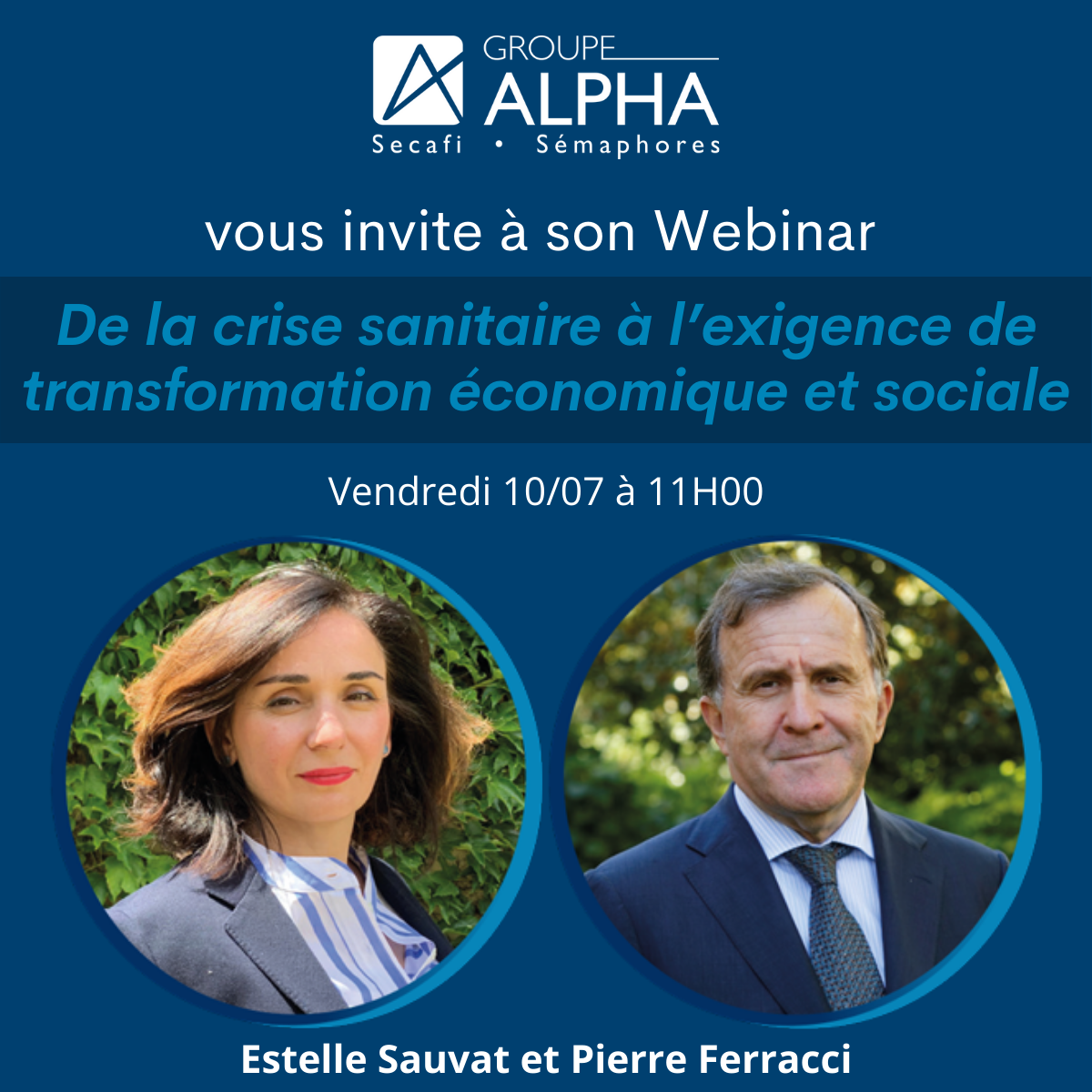 RDV vendredi 10 juillet, à  11H00, pour notre webinaire "De la crise sanitaire à  l'exigence de transformation économique et sociale"