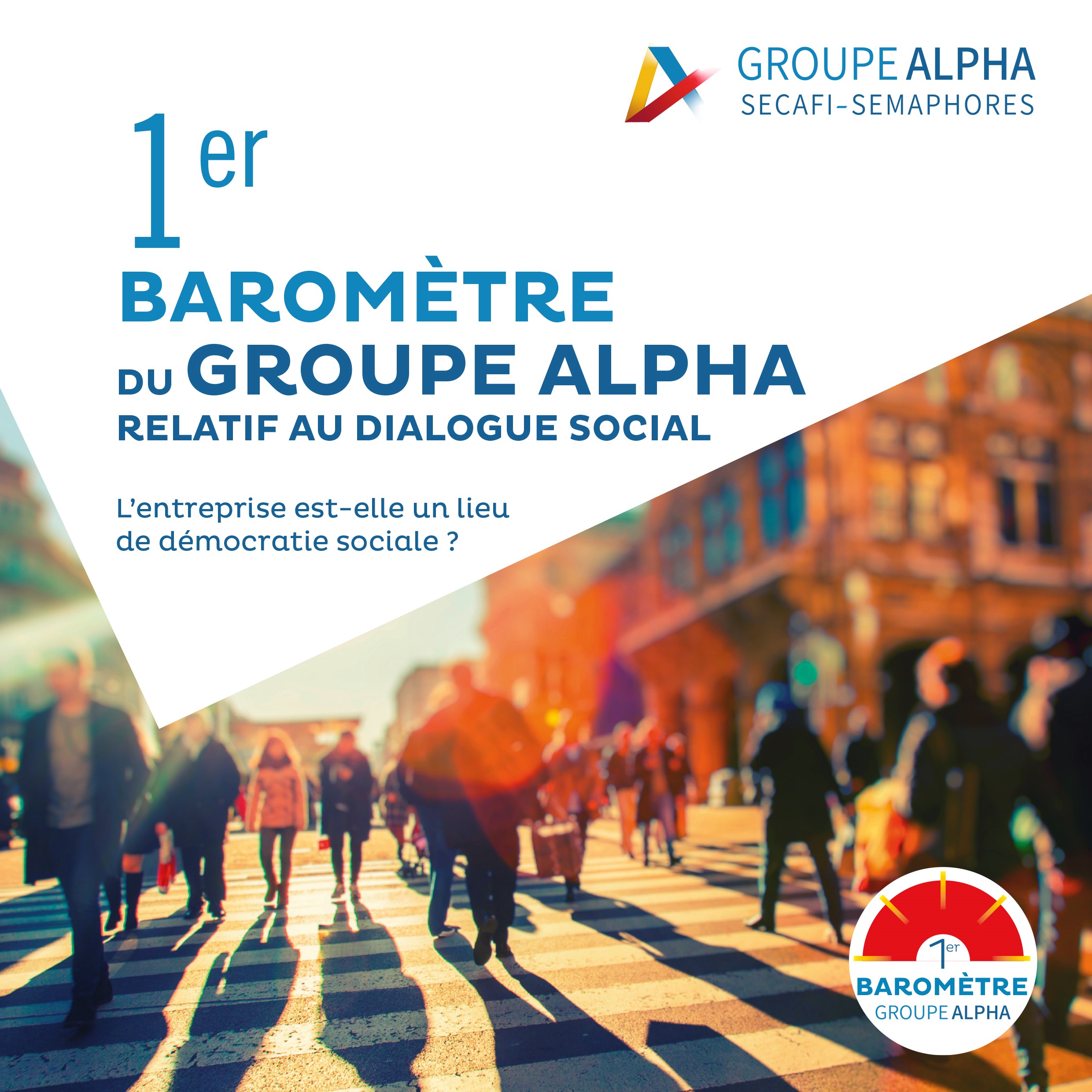 Pleins Feux sur le 1er Baromètre Groupe ALPHA