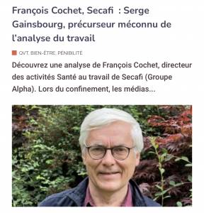 François Cochet, Secafi : Serge Gainsbourg, précurseur méconnu de l’analyse du travail