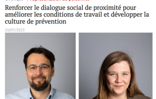 Renforcer le dialogue social de proximité pour améliorer les conditions de travail et développer la culture de prévention