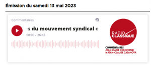 Pierre Ferracci sur Radio Classique dans l'émission Commentaire du samedi 13 mai 2023