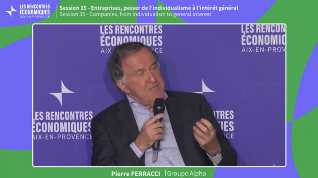 "Entreprises, passer de l’individualisme à l’intérêt général" aux Rencontres économiques d'Aix-en-Provence, avec Pierre Ferracci