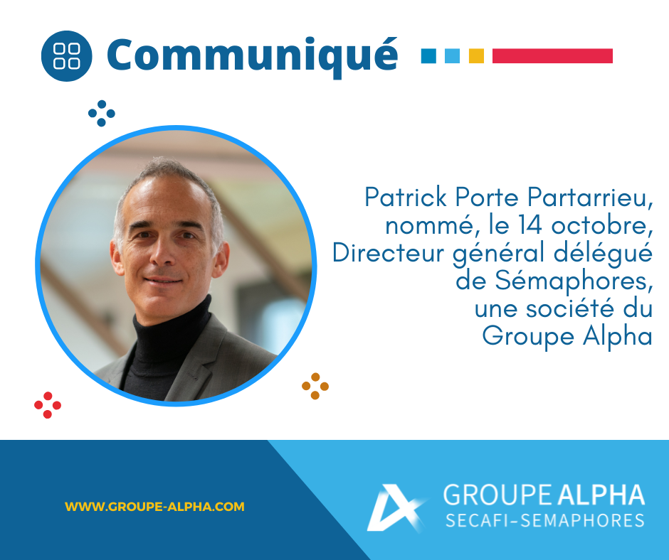 Patrick Porte Partarrieu, nommé Directeur général délégué de Sémaphores