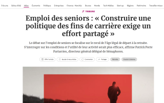 "Emploi des seniors : « Construire une politique des fins de carrière exige un effort partagé »", une tribune de Patrick Porte Partarrieu dans Les Echos