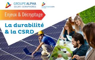 Parution du Décryptage "La durabilité & la CSRD" par le Centre Etudes & Data du Groupe Alpha