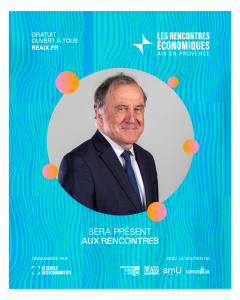 Estelle Sauvat et Pierre Ferracci interviendront aux 26èmes Rencontres économiques d'Aix-en-Provence