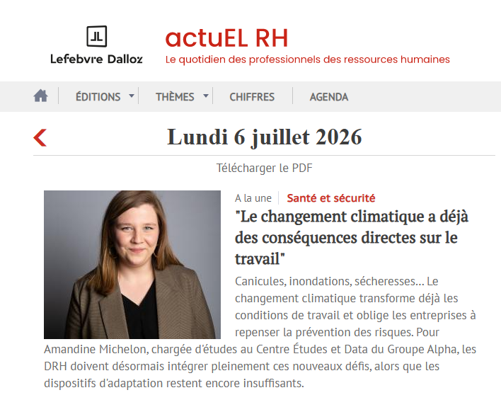 "Le changement climatique a déjà des conséquences directes sur le travail" Une interview d'Amandine Michelon in actuEL-RH "Le changement climatique a déjà des conséquences directes sur le travail" Une interview d'Amandine Michelon in actuEL-RH