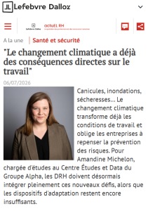 "Le changement climatique a déjà des conséquences directes sur le travail" Une interview d'Amandine Michelon in actuEL-RH "Le changement climatique a déjà des conséquences directes sur le travail" Une interview d'Amandine Michelon in actuEL-RH